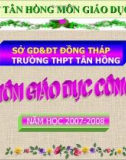 Bài giảng Giáo dục công dân lớp 10 - Bài 7: Thực tiễn và vai trò của thực tiễn