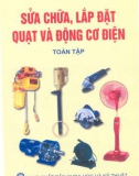 Kỹ thuật sửa chữa, lắp đặt quạt và động cơ điện: Phần 1