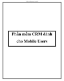 Phần mềm CRM dành cho Mobile Users