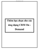 Thêm lựa chọn cho các ứng dụng CRM On Demand