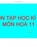 ÔN TẬP HỌC KÌ 1MÔN HOÁ 11