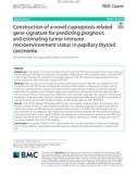 Construction of a novel cuproptosis-related gene signature for predicting prognosis and estimating tumor immune microenvironment status in papillary thyroid carcinoma