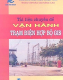 Chuyên đề vận hành trạm điện hợp bộ GIS: Phần 1