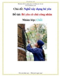 Chủ đề: Nghề xây dựng bé yêu - Đề tài: Bé yêu cô chú công nhân - Nhóm lớp: Chồi