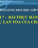 Bài giảng Bài thực hành 2 Sự lan tỏa của chất - Hóa 8 - GV.N Nam