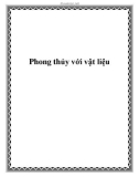 Phong thủy với vật liệu