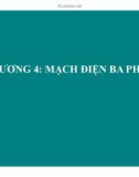 Bài giảng Chương 4: Mạch điện ba pha