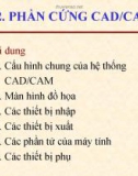 Bài giảng CAD/CAM/CNC: Bài 2 - ĐH Bách khoa TP. HCM