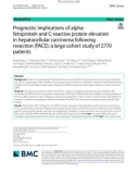 Prognostic implications of alpha-fetoprotein and C-reactive protein elevation in hepatocellular carcinoma following resection (PACE): A large cohort study of 2770 patients