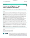 Breast cancer quality of care in Syria: Screening, diagnosis, and staging