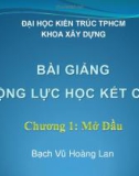 Bài giảng Động lực học kết cấu: Chương 1 - Bạch Vũ Hoàng Lan