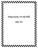 Sang trọng với nội thất mây tre