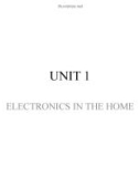 Bài giảng Tiếng Anh chuyên ngành Viễn thông - Unit 1 (part 1): Electronics in the home