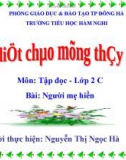 Giáo án tập đọc lớp 2 Người mẹ hiền 