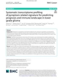 Systematic transcriptome profiling of pyroptosis related signature for predicting prognosis and immune landscape in lower grade glioma