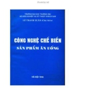 Sản phẩm ăn uống và các công nghệ chế biến: Phần 1