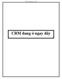 CRM đang ở ngay đây.