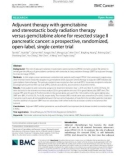 Adjuvant therapy with gemcitabine and stereotactic body radiation therapy versus gemcitabine alone for resected stage II pancreatic cancer: A prospective, randomized, open-label, single center trial