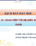 Bài giảng Môn Tin học lớp 10 Bài 12: Giao tiếp với hệ điều hành