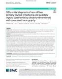 Differential diagnosis of non-diffuse primary thyroid lymphoma and papillary thyroid carcinoma by ultrasound combined with computed tomography