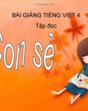 Bài Tập đọc: Con sẻ - Bài giảng điện tử Tiếng việt 4 - GV.N.Phương Hà