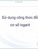 Sử dụng công thức đổi cơ số logarit