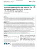 Proteomics profiling identifies extracellular vesicles' cargo associated with tumour cell induced platelet aggregation