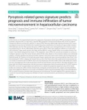 Pyroptosis related genes signature predicts prognosis and immune infiltration of tumor microenvironment in hepatocellular carcinoma