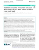 Treatment outcomes in recurrent versus de novo metastatic pancreatic adenocarcinoma: A real world study