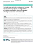 Socio-demographic determinants of cervical cancer screening uptake among women of child-bearing age in Mangochi, Malawi: A facility-based cross-sectional study