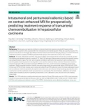 Intratumoral and peritumoral radiomics based on contrast-enhanced MRI for preoperatively predicting treatment response of transarterial chemoembolization in hepatocellular carcinoma