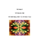 Mỹ thuật 3 - VẼ TRANG TRÍ VẼ TIẾP HOẠ TIẾT VÀ VẼ MÀU VÀO