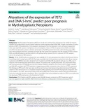 Alterations of the expression of TET2 and DNA 5-hmC predict poor prognosis in Myelodysplastic Neoplasms