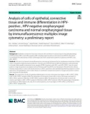 Analysis of cells of epithelial, connective tissue and immune differentiation in HPVpositive-, HPV-negative oropharyngeal carcinoma and normal oropharyngeal tissue by immunofluorescence multiplex image cytometry: A preliminary report