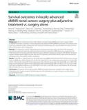 Survival outcomes in locally advanced dMMR rectal cancer: Surgery plus adjunctive treatment vs. surgery alone