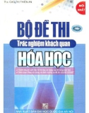 Tuyển tập đề thi trắc nghiệm Hóa học: Phần 1