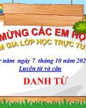 Bài giảng môn Tiếng Việt lớp 4 năm học 2021-2022 - Tuần 5: Luyện từ và câu Danh từ (Trường Tiểu học Thạch Bàn B)