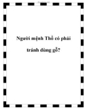 Người mệnh Thổ có phải tránh dùng gỗ?