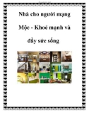 Nhà cho người mạng Mộc - Khoẻ mạnh và đầy sức sống