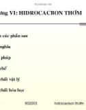 HÓA ĐẠI CƯƠNG B2 - CHƯƠNG 6 HIDROCACBON THƠM