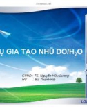 PHỤ GIA TẠO NHŨ DO/H2O