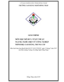 Giáo trình Vẽ kỹ thuật (Nghề: Điện tử công nghiệp - CĐ/TC) - Trường Cao đẳng Nghề Đồng Tháp