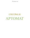 Bài giảng Khí cụ điện - Chương 8: Aptomat