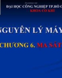 NGUYÊN LÝ MÁY - CHƯƠNG 6: MA SÁT