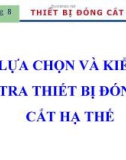 Bài giảng Chương 8: Thiết bị đóng cắt hạ áp