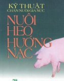 Nuôi heo hướng nạc và Kỹ thuật chăn nuôi gia súc : Phần 1