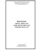 Bài giảng Trồng nấm (Nghề: Khuyến nông lâm) - Trường Cao Đẳng Lào Cai