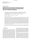 Báo cáo hóa học: Research Article Applying Novel Time-Frequency Moments Singular Value Decomposition Method and Artiﬁcial Neural Networks for Ballistocardiography