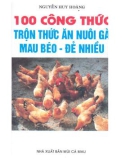 100 Công thức trộn thức ăn nuôi gà mau béo-đẻ nhiều