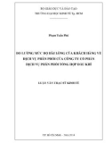 Luận văn Thạc sĩ Kinh tế: Đo lường mức độ hài lòng của khách hàng về dịch vụ phân phối của Công ty cồ phần dịch vụ Phân phối tổng hợp Dầu khí